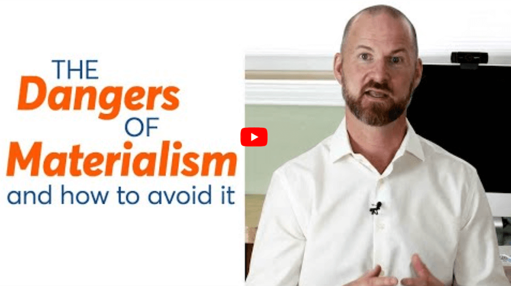 The Dangers of Materialism